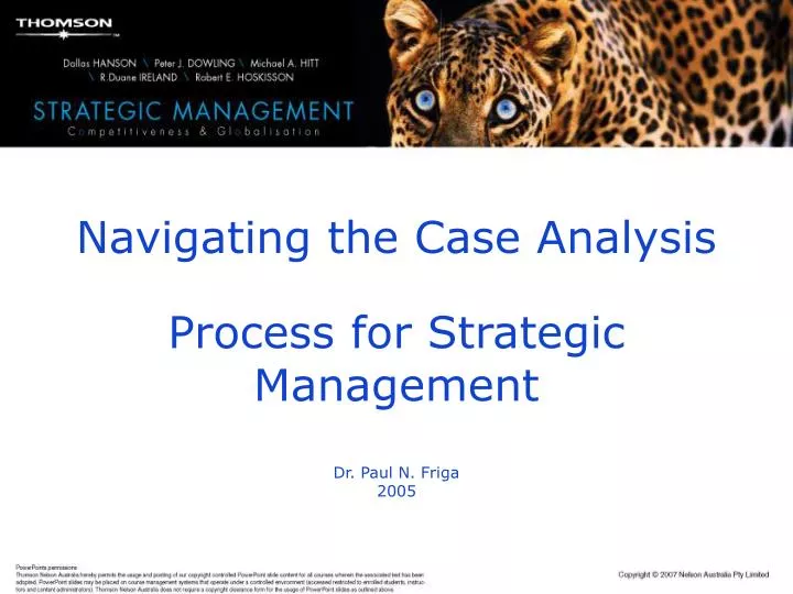 navigating the case analysis process for strategic management dr paul n friga 2005