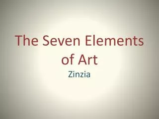 The Seven E lements of Art
