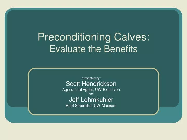 preconditioning calves evaluate the benefits