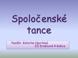 spolo ensk tance