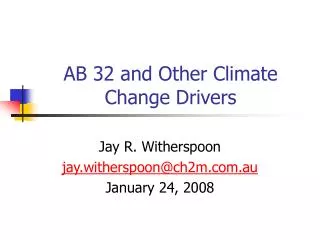 AB 32 and Other Climate Change Drivers