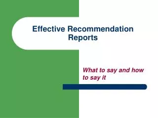 Effective Recommendation Reports