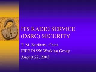 ITS RADIO SERVICE (DSRC) SECURITY