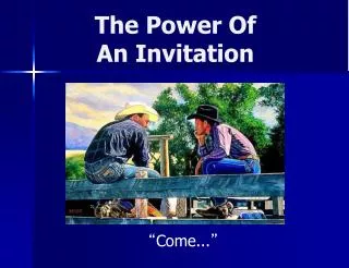 The Power Of An Invitation