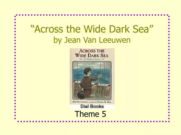 across the wide dark sea by jean van leeuwen