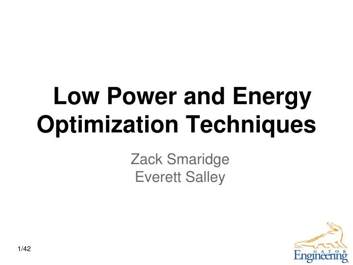 low power and energy optimization techniques