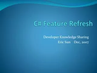 C# Feature Refresh