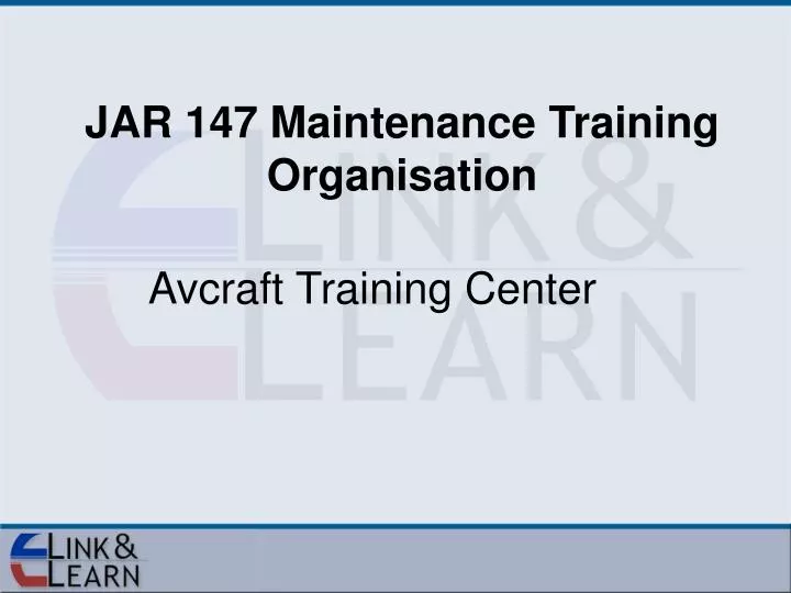 jar 147 maintenance training organisation