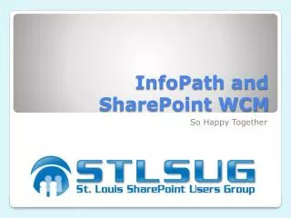 InfoPath and SharePoint WCM