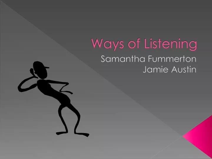 ways of listening