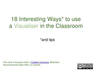 18 Interesting Ways* to use a Visualiser in the Classroom