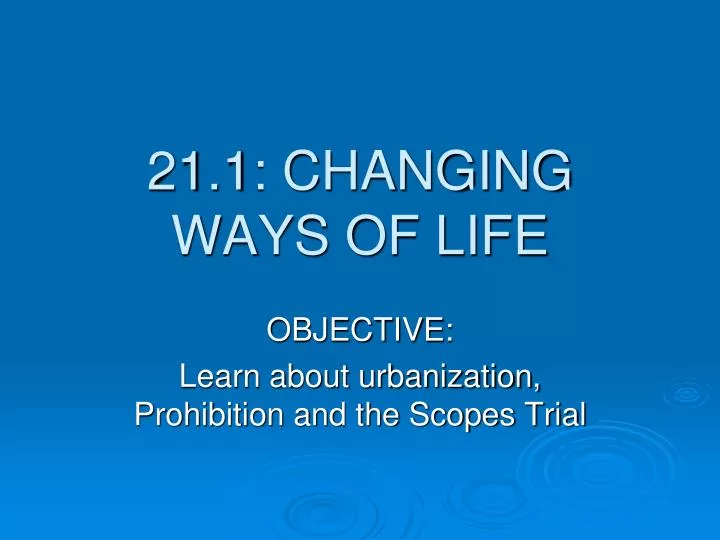 21 1 changing ways of life