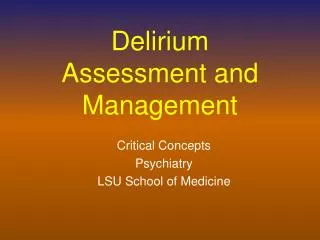 Delirium Assessment and Management