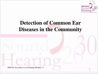 Detection of Common Ear Diseases in the Community