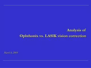 Analysis of Ophthonix vs. LASIK vision correction