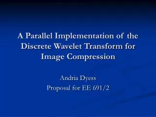 A Parallel Implementation of the Discrete Wavelet Transform for Image Compression