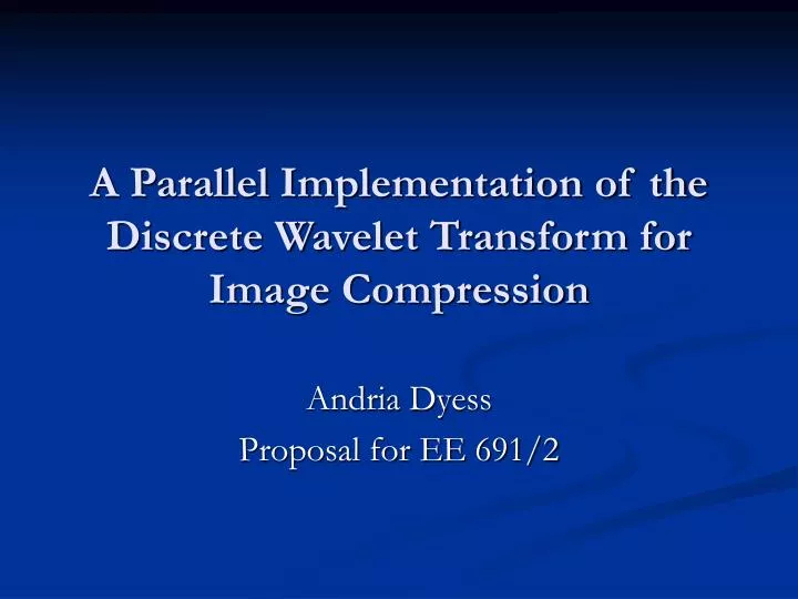a parallel implementation of the discrete wavelet transform for image compression