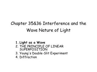 Chapter 35&amp;36 Interference and the Wave Nature of Light