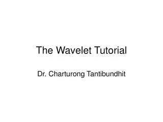 The Wavelet Tutorial