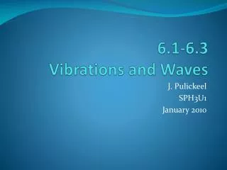 6.1-6.3 Vibrations and Waves