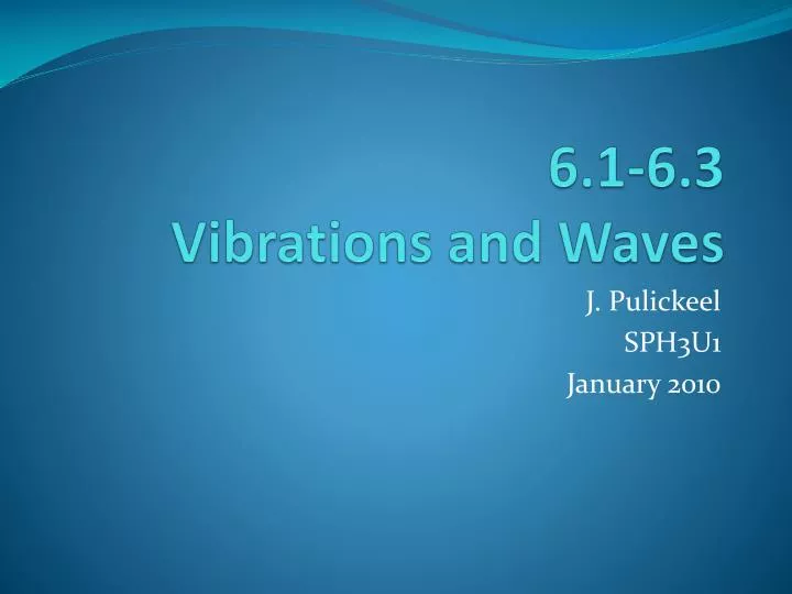 6 1 6 3 vibrations and waves