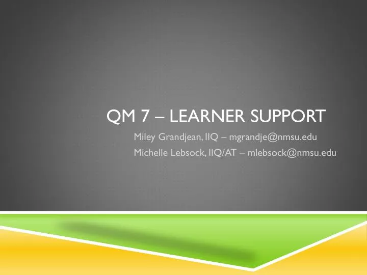 qm 7 learner support