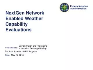 NextGen Network Enabled Weather Capability Evaluations