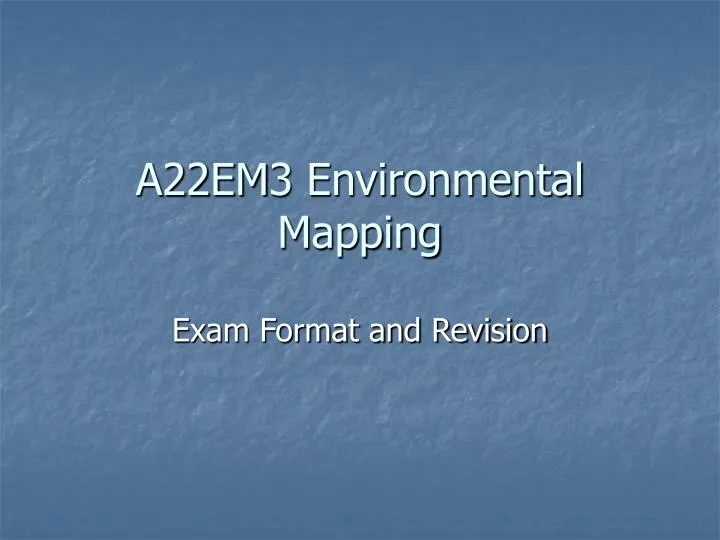a22em3 environmental mapping