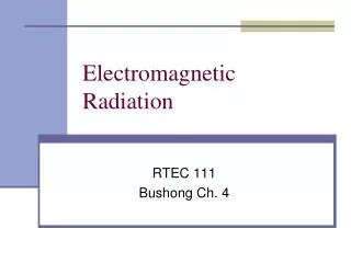 Electromagnetic Radiation