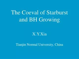 The Coeval of Starburst and BH Growing