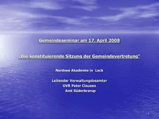 gemeindeseminar am 17 april 2008 die konstituierende sitzung der gemeindevertretung