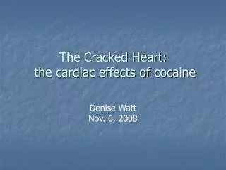 The Cracked Heart: the cardiac effects of cocaine
