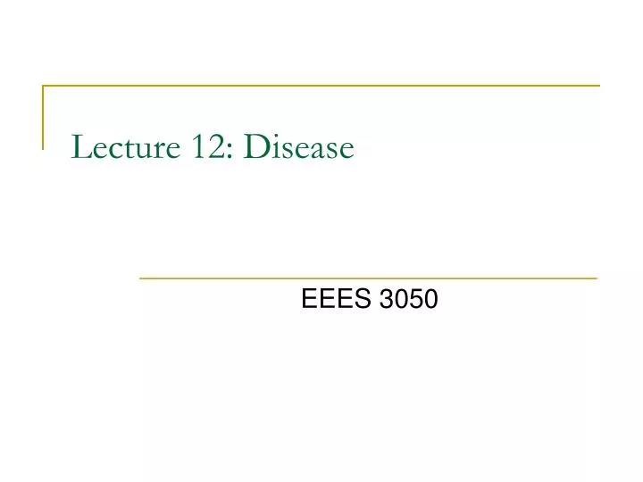 lecture 12 disease