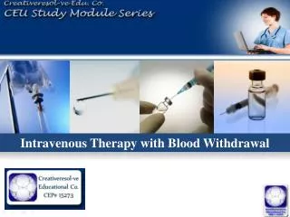 Intravenous Therapy with Blood Withdrawal