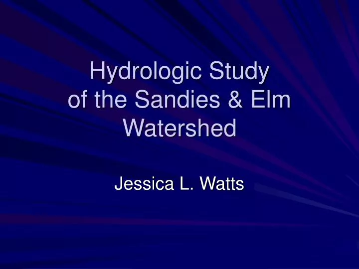 hydrologic study of the sandies elm watershed