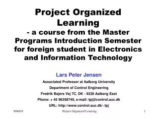 Lars Peter Jensen Associated Professor at Aalborg University Department of Control Engineering
