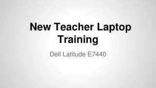 New Teacher Laptop Training