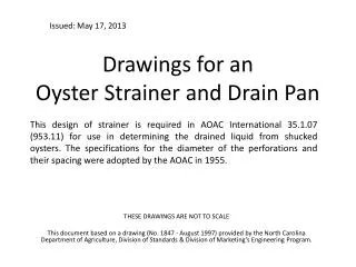 Drawings for an Oyster Strainer and Drain Pan