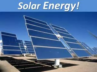 Solar Energy !