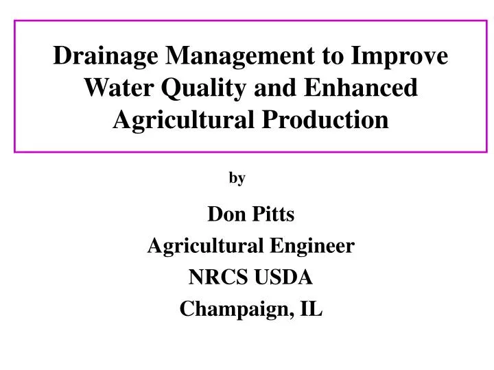 drainage management to improve water quality and enhanced agricultural production