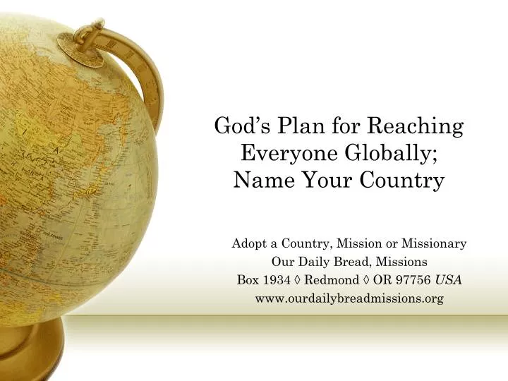 god s plan for reaching everyone globally name your country