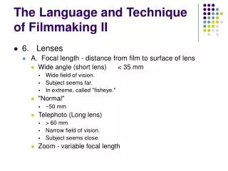 The Language and Technique of Filmmaking II