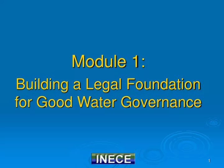 module 1 building a legal foundation for good water governance