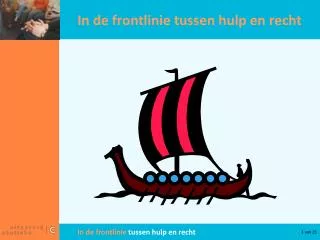 in de frontlinie tussen hulp en recht