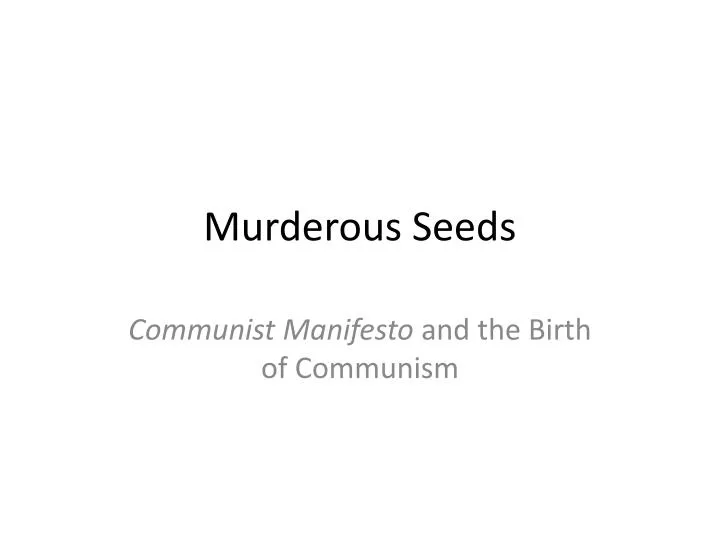 murderous seeds