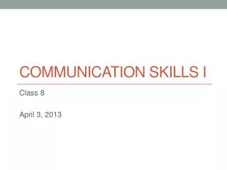 Communication skills i