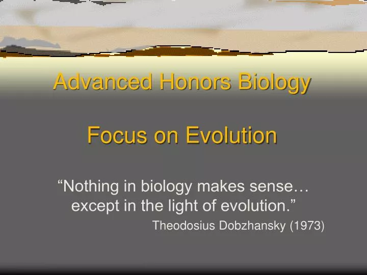 advanced honors biology focus on evolution