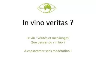 in vino veritas