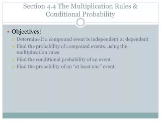 Section 4.4 The Multiplication Rules &amp; Conditional Probability