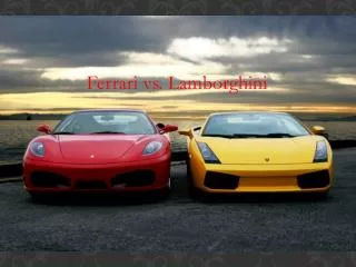 Ferrari vs. Lamborghini